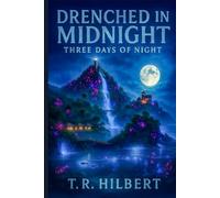 Drenched in Midnight: Three Days of Night