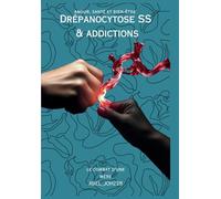 Drépanocytose SS ET Addiction: Sensibiliser à la jeunesse