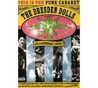 The Dresden Dolls - Dresden Dolls: Live at The Roundhouse, London