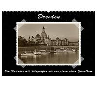 Dresden - Ein Kalender mit Fotografien wie aus einem alten Fotoalbum (Wandkalender 2026 DIN A2 quer), CALVENDO Monatskalender: Hochwertige Fotografien ... die Bilder sind mit Klebestreifen fixiert.