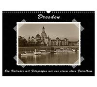 Dresden - Ein Kalender mit Fotografien wie aus einem alten Fotoalbum (Wandkalender 2026 DIN A3 quer), CALVENDO Monatskalender: Hochwertige Fotografien ... die Bilder sind mit Klebestreifen fixiert.