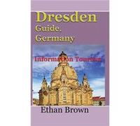 Dresden Guide Germany Information Tourism - Ethan Brown - Blurb Inc. - Livre en Anglais Ethan BrownEthan Brown (Auteur)