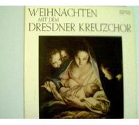 Dresdner Kreuzchor: - Weihnachten, Erscheinungsjahr 1975,