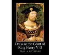 Dress At The Court Of King Henry Viii