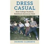 Dress Casual by Deirdre Clemente Deirdre Clemente (Auteur)