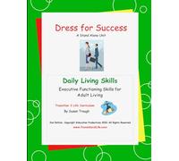 Dress for Success: Developing Life Skills for Becoming a Successful Adult