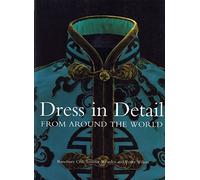 Dress in Detail From Around the World