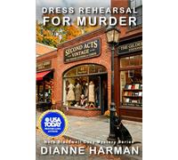 Dress Rehearsal for Murder: Nora Blackwell Cozy Mystery Series