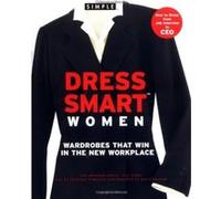 Dress Smart Women, Chic Simple Jeff Stone, Kim Johnson Gross, Kristina Zimbalist (Auteur)