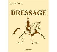 Dressage - Jean Licart - Lavauzelle - broché - Guide