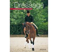 Dressage - Les Leçons Des 10 Meilleurs Spécialistes