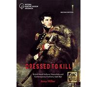 Dressed to Kill: British Naval Uniform, Masculinity and Contemporary Fashions, 1748-1857