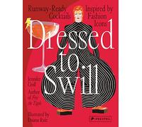 Dressed to Swill: Runway-Ready Cocktails Inspired by Fashion Icons