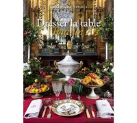 Dresser la table: Tout un art