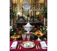 Dresser la table Tout un art - Hubert De Vinols - Gourcuff Gradenigo - relié - Beau livre