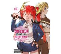 Dresseur dans un autre monde T08 - Tamaki Yoshigae - Komikku - broché - Manga
