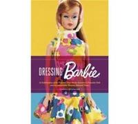 Carol Spencer – Dressing Barbie – Broché – Harper