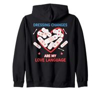 Dressing Changes are My Love Language Soins des plaies Humour infirmière Sweat à Capuche