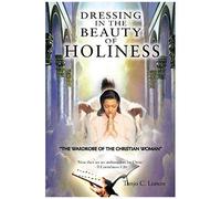 Dressing In The Beauty Of Holiness