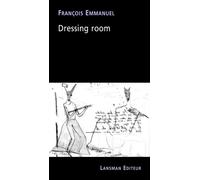 Dressing room - François Emmanuel - Lansman Eds - broché - Théâtre