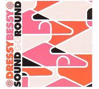 Dressy Bessy - Sound Go Round [Import]
