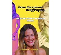 Drew Barrymore biography: The life and career of an American Celebrity