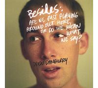 Drew Danburry - Besides-are We Just Playing Around Out Here Or Do