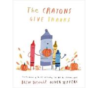 Drew Daywalt The Crayons Give Thanks (Relié) Crayons Celebrate