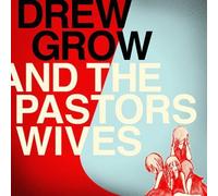 Drew Grow - Drew Grow and The Pastors Wives [New Vinyl LP]