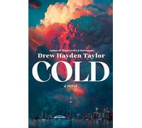 Drew Hayden Taylor - Cold A Novel - Paperback - E245z