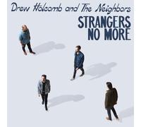 Drew Holcomb & The Neighbors - Strangers No More [Compact Discs]