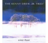 Drew Jr, Kenny - Winter Flower