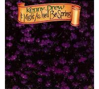 Drew, Kenny - It Might As Well Be Sprin [Import]