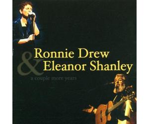 Drew,Ronnie & Shanley - A Couple More Years [Import]
