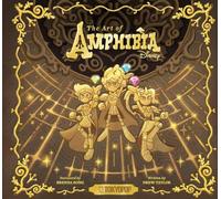Matthew Braly et Drew Taylor – The Art of Amphibia – Relié
