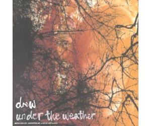 Drew - Under The Weather