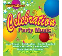 DREW'S FAMOUS CELEBRATION PARTY MUSIC by DREW'S FAMOUS CELEBRATION PARTY MUSIC