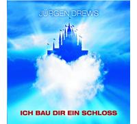 Drews,Jürgen - Ich BAU Dir EIN Schloss [Import]