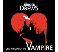 Drews, Juergen - Und Wir Waren Wie.. -2tr-