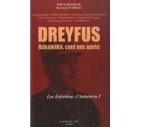Dreyfus Réhabilité, Cent Ans Après - Antisémitisme : Il Y A Cent Ans, Et Aujourd'hui