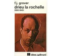 Drieu La Rochelle, 1893-1945. Vie, oeuvres, témoignages