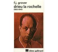 Drieu La Rochelle, 1893-1945. Vie, oeuvres, témoignages