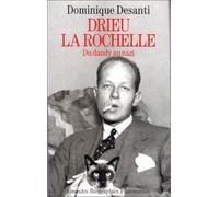 Drieu la Rochelle : Du dandy au nazi