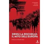Drieu La Rochelle. Il Mito Dell'europa