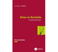 Drieu la Rochelle: L'Europe avant tout !