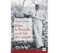 Drieu la Rochelle ou le bal des maudits - Jacques Lecarme - Puf - broché - Etude