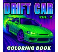 Drift Car Coloring Book: 50 Drifting Japanese Racing, Muscle & Vehicle Designs - A Great Gift for Kids and Adults - Relax While You Color (Vol. 2)