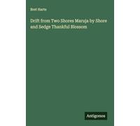 Drift from Two Shores Maruja by Shore and Sedge Thankful Blossom