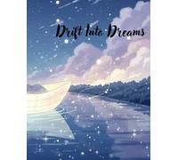 Drift Into Dreams: Gentle Bedtime Stories for Calm Nights & Sweet Sleep