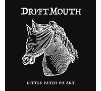 Drift Mouth - Little Patch of Sky [Import]